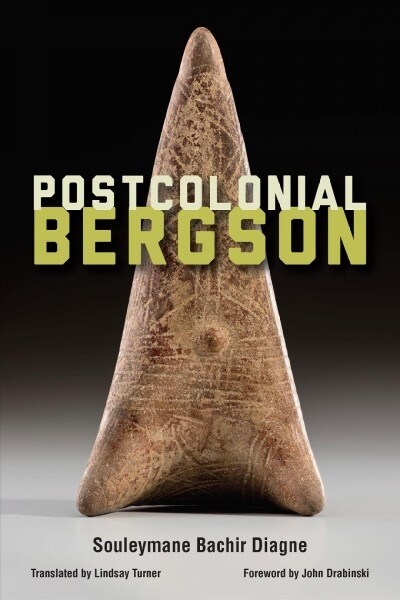 Postcolonial Bergson (Paperback)