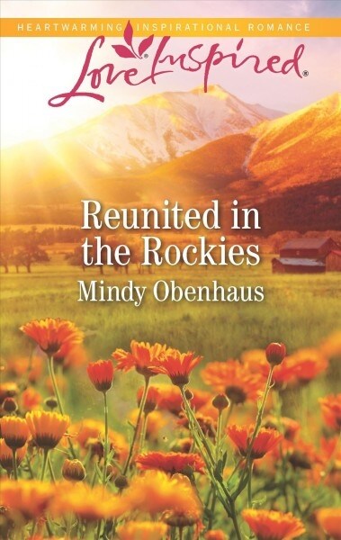 Reunited in the Rockies (Mass Market Paperback, Original)