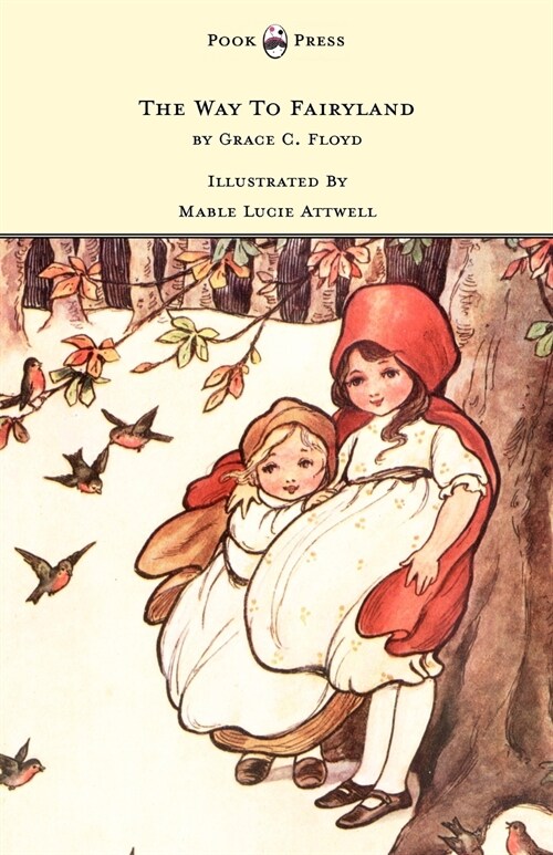 The Way to Fairyland Illustrated by Mable Lucie Attwell (Paperback)