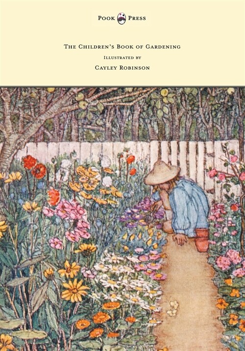 The Childrens Book of Gardening - Illustrated by Cayley-Robinson (Paperback)