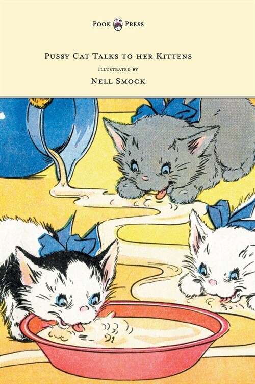 Pussy Cat Talks to Her Kittens - Pictures by Nell Smock (Hardcover)