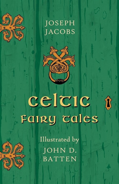 Celtic Fairy Tales - Illustrated by John D. Batten (Paperback)