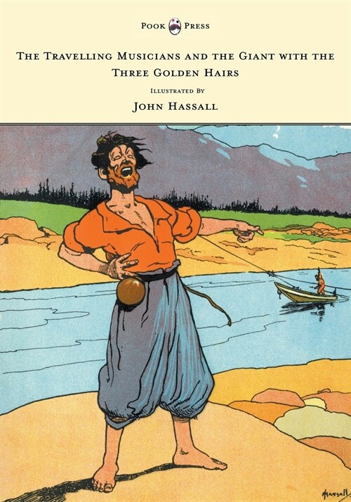 The Travelling Musicians and the Giant with the Three Golden Hairs - Illustrated by John Hassall (Paperback)