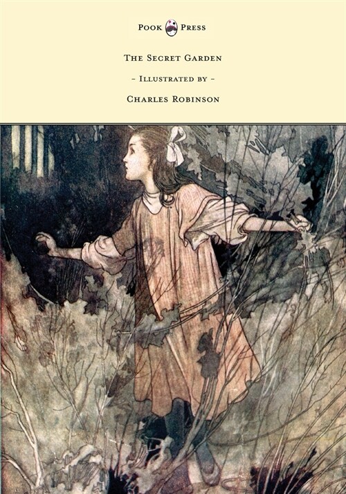 The Secret Garden - Illustrated by Charles Robinson (Paperback)