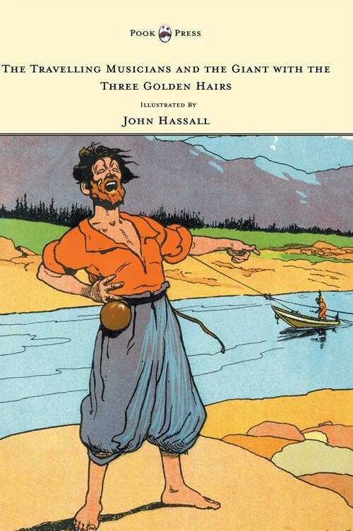 The Travelling Musicians and the Giant with the Three Golden Hairs - Illustrated by John Hassall (Hardcover)