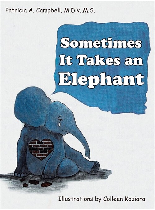 Sometimes It Takes an Elephant (Hardcover)