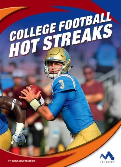 College Football Hot Streaks (Library Binding)