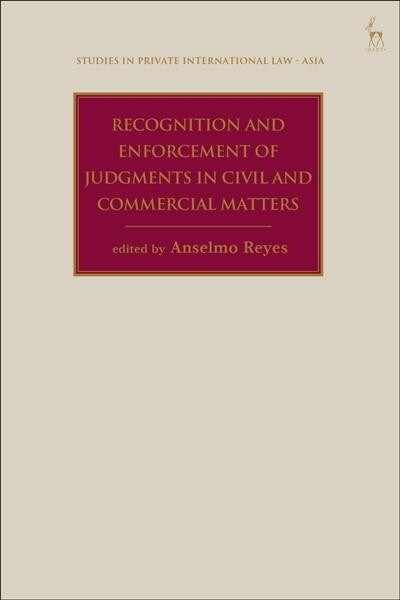 Recognition and Enforcement of Judgments in Civil and Commercial Matters (Hardcover)