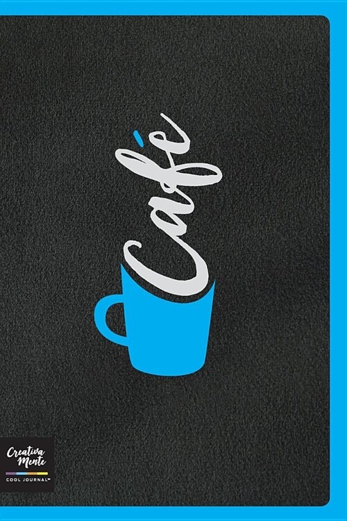 Creativa-Mente: Cool Journal(tm) - Cafe (Paperback)