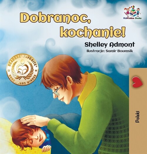 Dobranoc, Kochanie!: Goodnight, My Love! - Polish Edition (Hardcover)