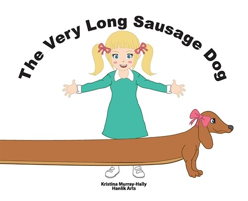 The Very Long Sausage Dog (Hardcover)