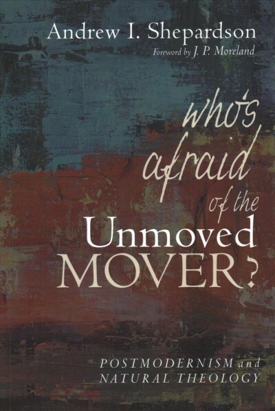 Whos Afraid of the Unmoved Mover? (Paperback)