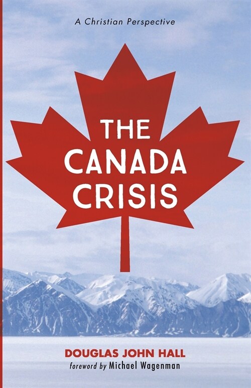 The Canada Crisis (Paperback)