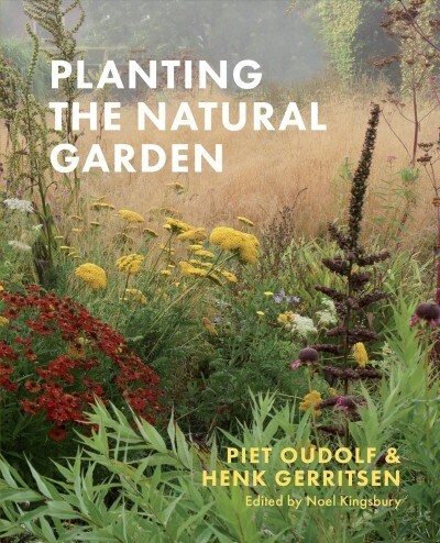 Planting the Natural Garden (Hardcover)