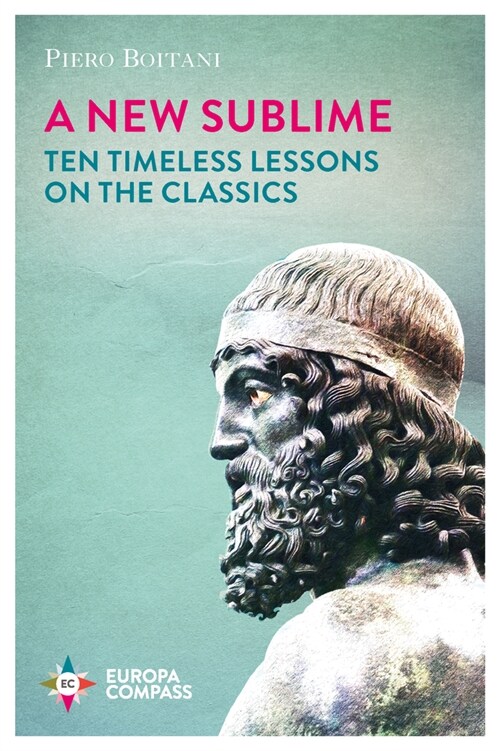 A New Sublime: Ten Timeless Lessons on the Classics (Paperback)