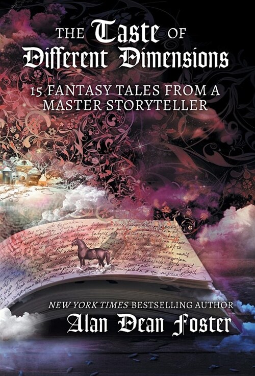 The Taste of Different Dimensions: 15 Fantasy Tales from a Master Storyteller (Hardcover)