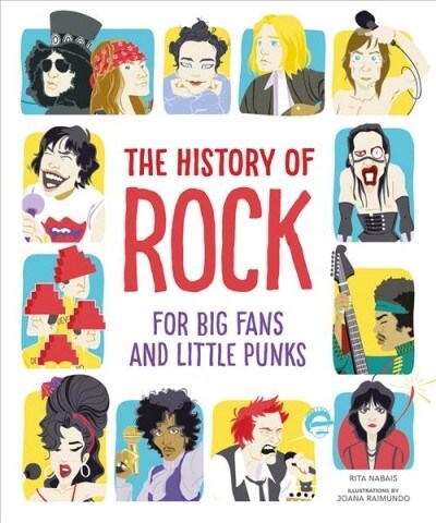 The History of Rock: For Big Fans and Little Punks (Hardcover)