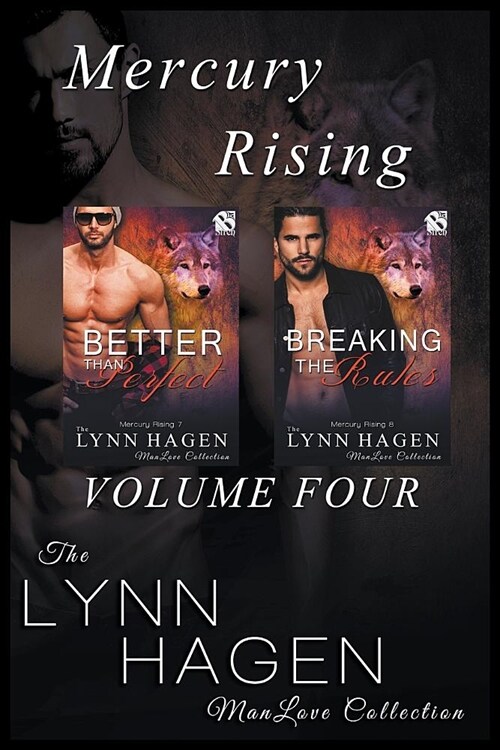 Mercury Rising, Volume 4 [better Than Perfect: Breaking the Rules](siren Publishing the Lynn Hagen Manlove Collection) (Paperback)