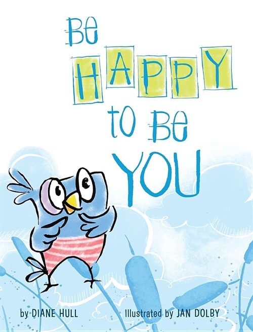 Be Happy to Be You (Hardcover)