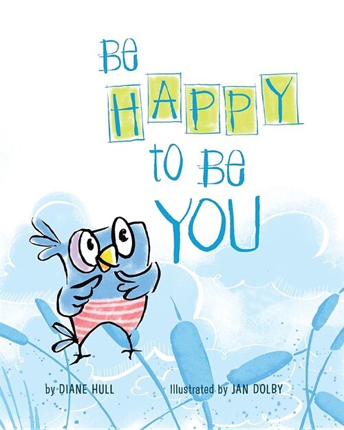 Be Happy to Be You (Paperback)