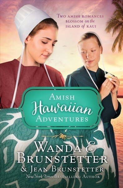 The Amish Hawaiian Adventures: Two Amish Romances Blossom on the Island of Kauai (Paperback)