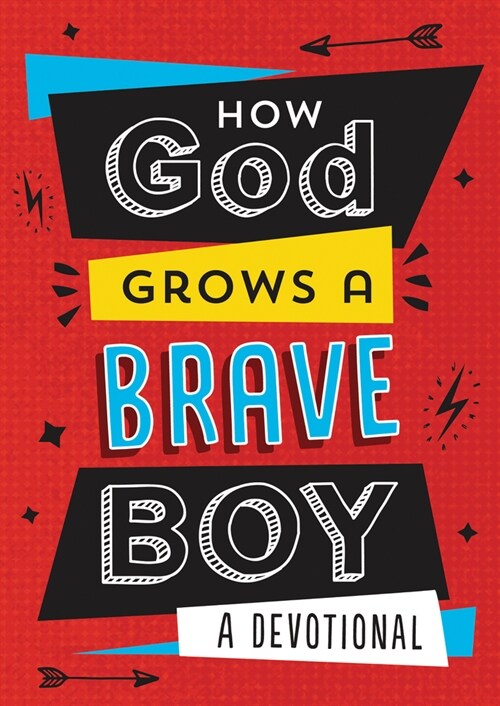 How God Grows a Brave Boy: A Devotional (Paperback)