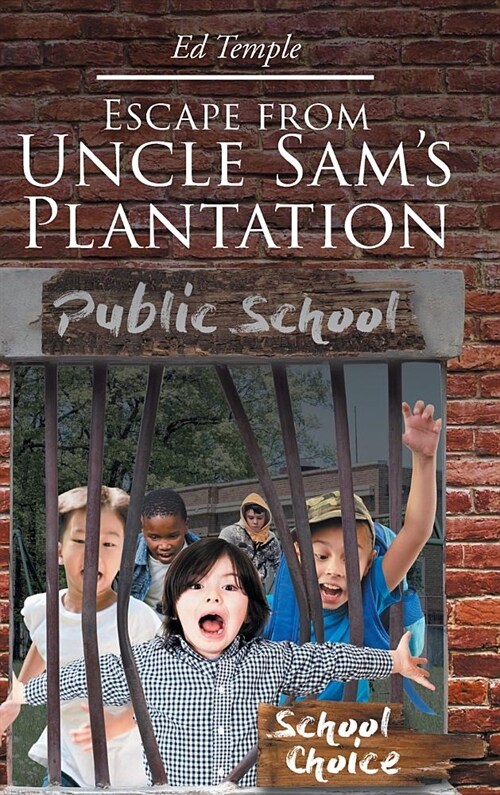 Escape from Uncle Sams Plantation (Hardcover)