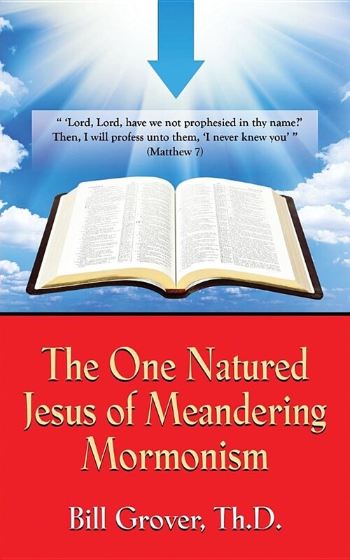 The One Natured Jesus of Meandering Mormonism (Paperback)