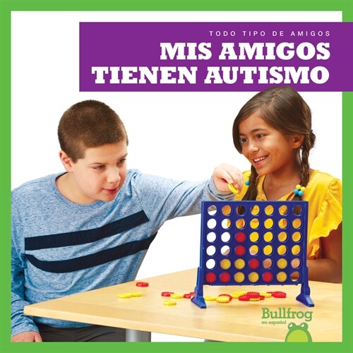 MIS Amigos Tienen Autismo (My Friend Has Autism) (Paperback)