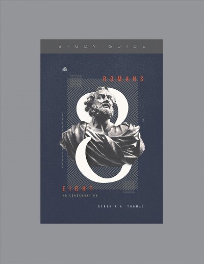 Romans 8: No Condemnation, Teaching Series Study Guide (Paperback)