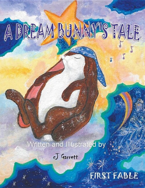 A Dream Bunnys Tale (Paperback)