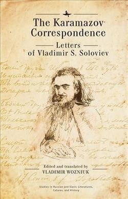 The Karamazov Correspondence: Letters of Vladimir S. Soloviev (Hardcover)