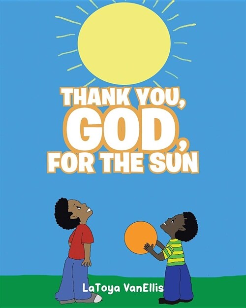 Thank You, God, for the Sun (Paperback)