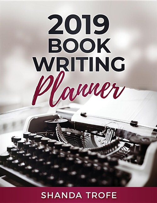 2019 Book-Writing Planner (Paperback)