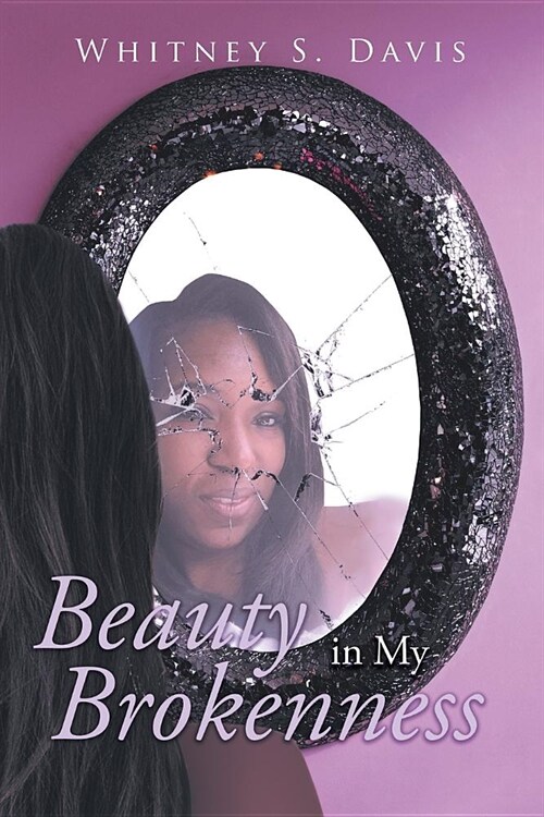 Beauty in My Brokenness (Paperback)