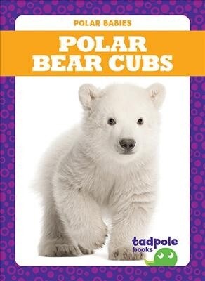 Polar Bear Cubs (Hardcover)