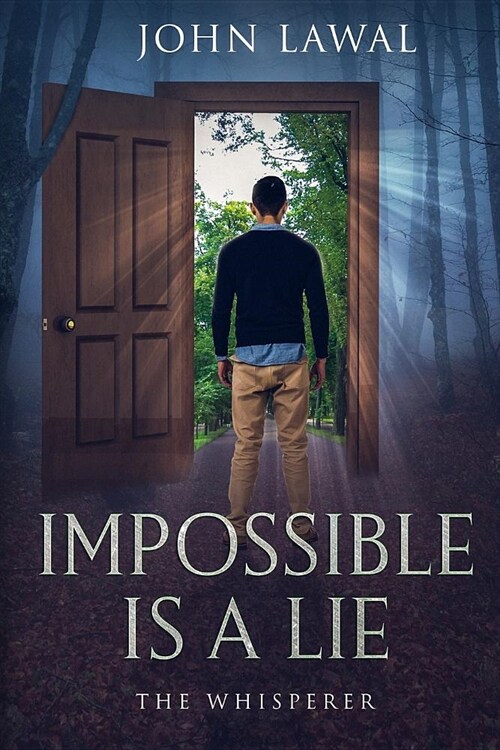Impossible Is a Lie: The Whisperer (Paperback)