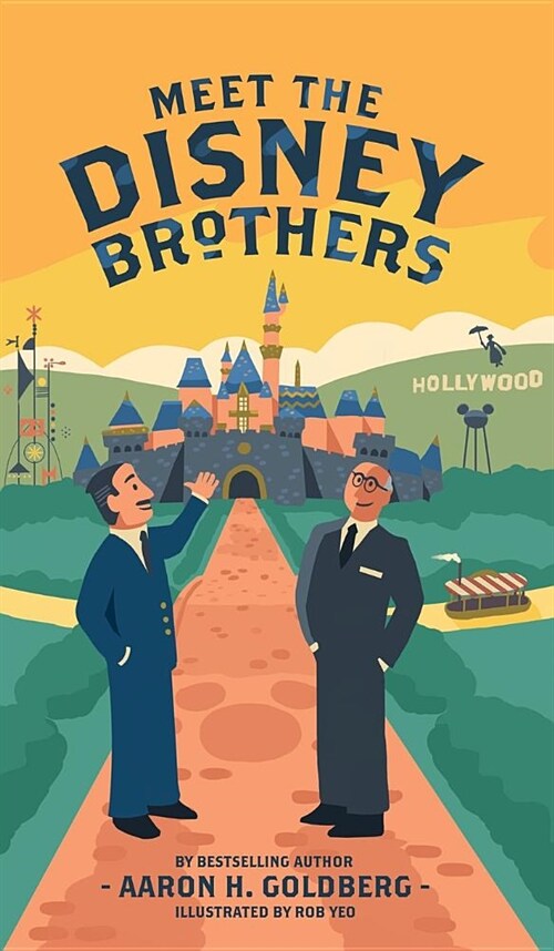 Meet the Disney Brothers: A Unique Biography about Walt Disney (Hardcover)