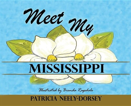 Meet My Mississippi: Expanded Edition (Hardcover)