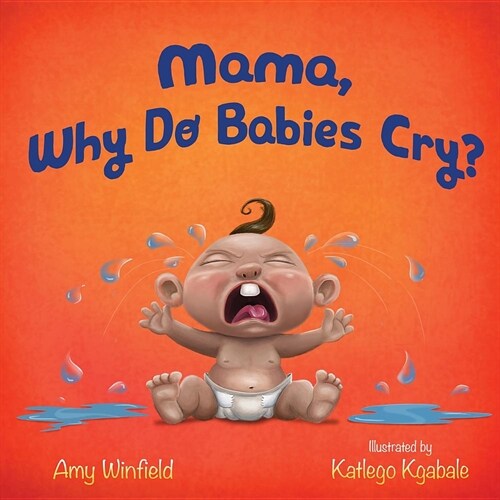 Mama, Why Do Babies Cry? (Paperback)