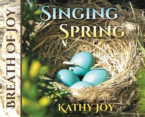 Breath of Joy: Singing Spring (Hardcover)