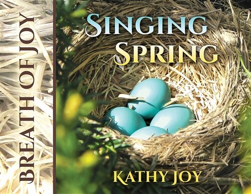 Breath of Joy: Singing Spring (Paperback)