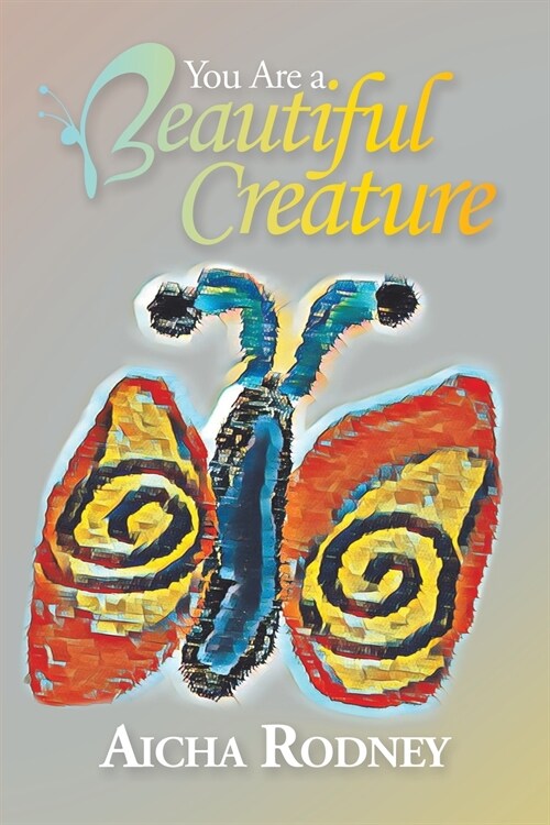 You Are a Beautiful Creature (Paperback)