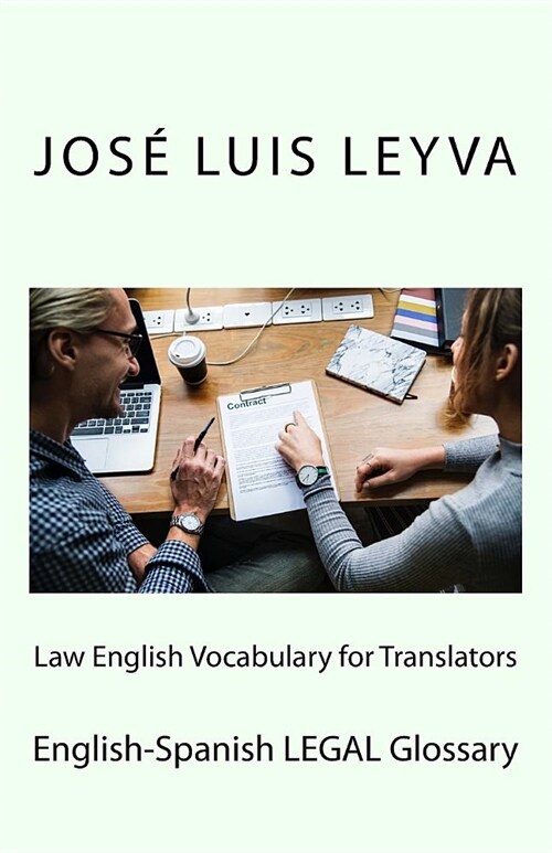 Law English Vocabulary for Translators: English-Spanish Legal Glossary (Paperback)