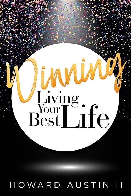 Winning: Living Your Best Life (Paperback)