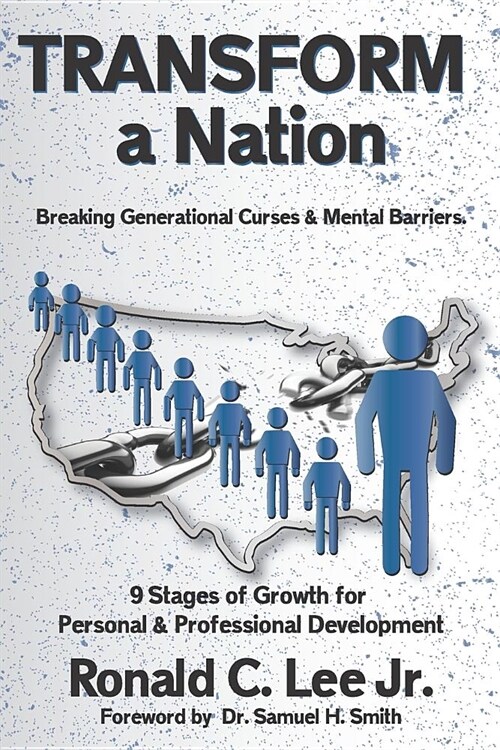 Transform a Nation: Reversing Generational Curses and Mental Barriers (Paperback)