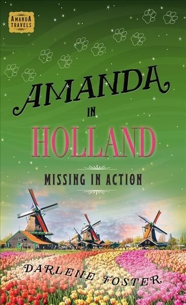 Amanda in Holland: Missing in Action Volume 7 (Paperback)