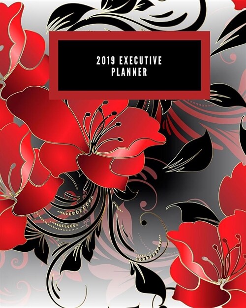 2019 Executive Planner: Weekly & Monthly Calendar Schedule Organizer Inspirational Quotes, Notes & Check Listjanuary2019 Through to December 2 (Paperback)