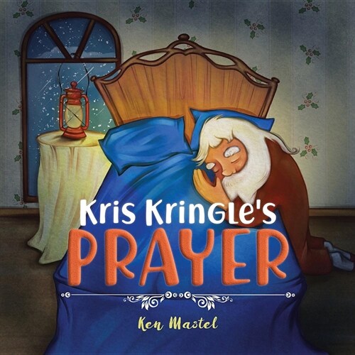 Kris Kringles Prayer (Paperback)