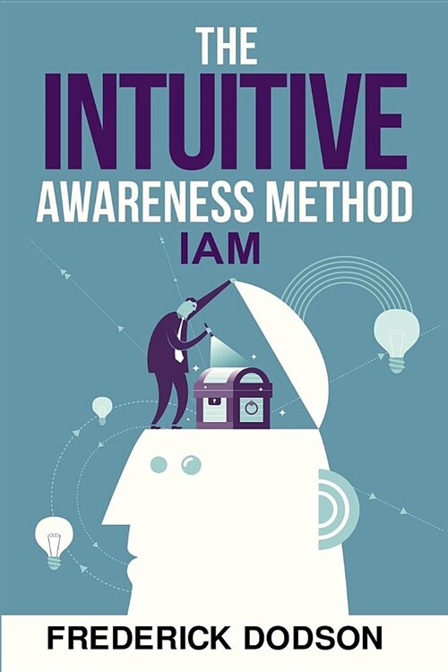 The Intuitive Awareness Method (Paperback)